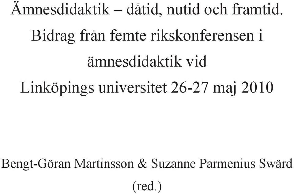 ämnesdidaktik vid Linköpings universitet 26-27