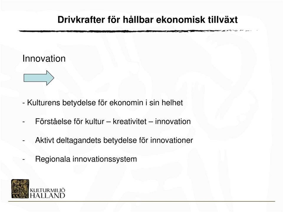 Förståelse för kultur kreativitet innovation - Aktivt