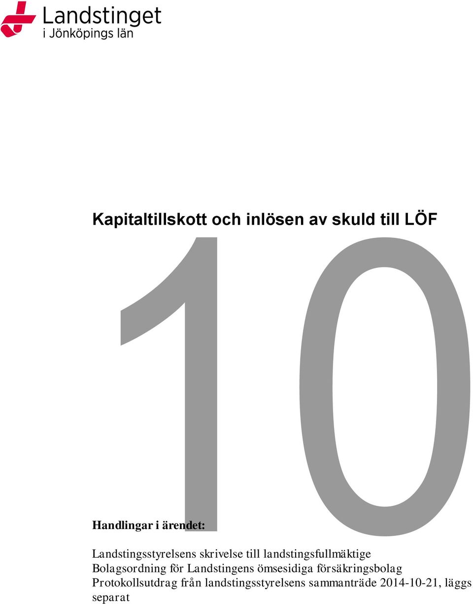 Bolagsordning för Landstingens ömsesidiga försäkringsbolag