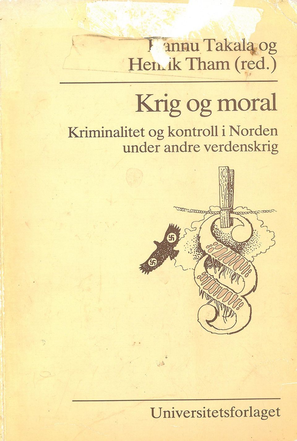 ) Krig og moral ~ Kriminalitet og