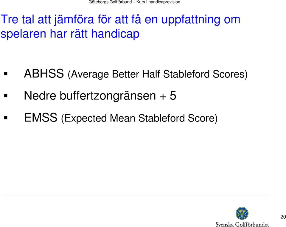 Better Half Stableford Scores) Nedre