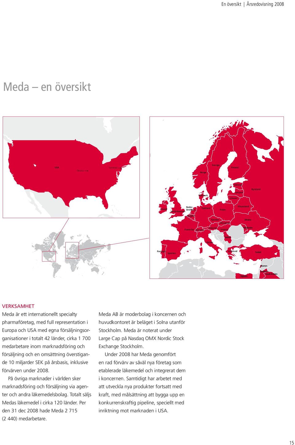 Letland Danmark LitauenLetland Danmark Litauen Köpenhamn Vitryssland Tyskland Polen Tyskland Polen Warszawa Cologne Tjeckien Radebeul Ukraina Bryssel Belgien Prag Slovakien Tjeckien Österike