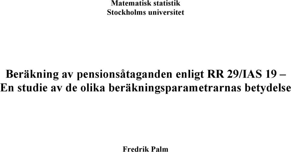 pensionsåtaganden enligt RR 29/IAS 9 En