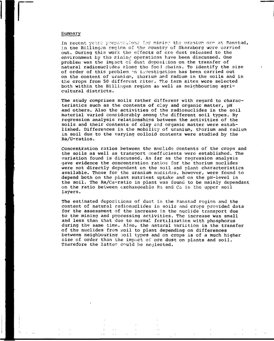 One problem was the impact cf dust deposicion on the transfer of natural radionuclides along the fool chains.