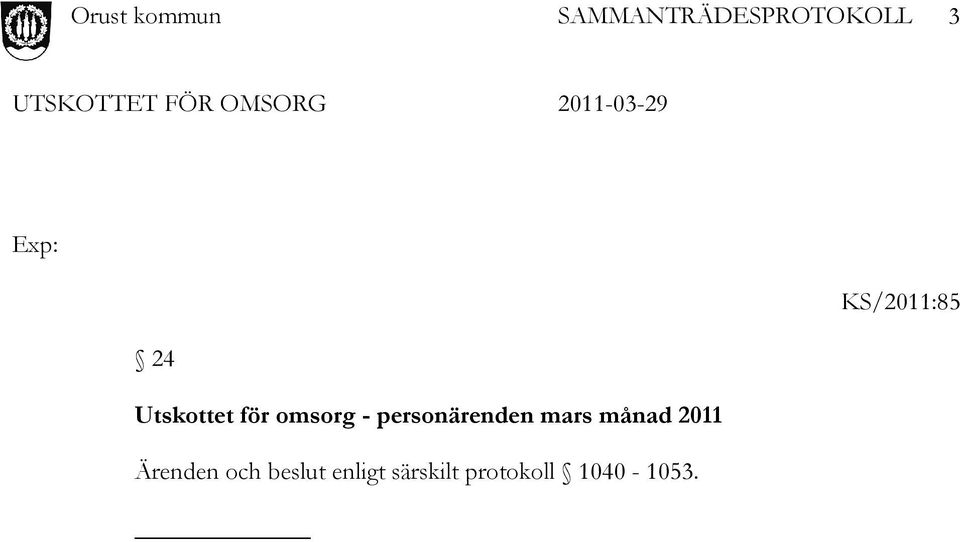 månad 2011 Ärenden och beslut