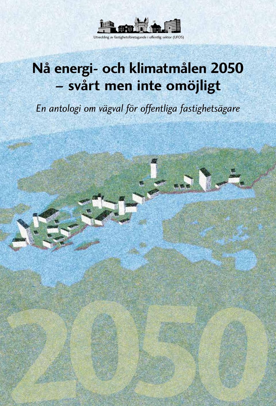 klimatmålen 2050 svårt men inte omöjligt