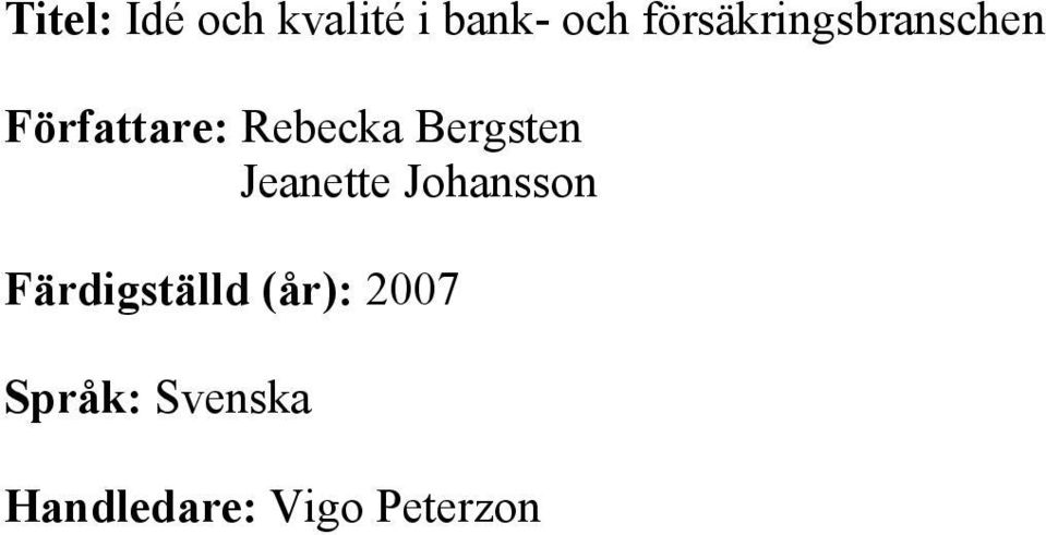 Bergsten Jeanette Johansson Färdigställd