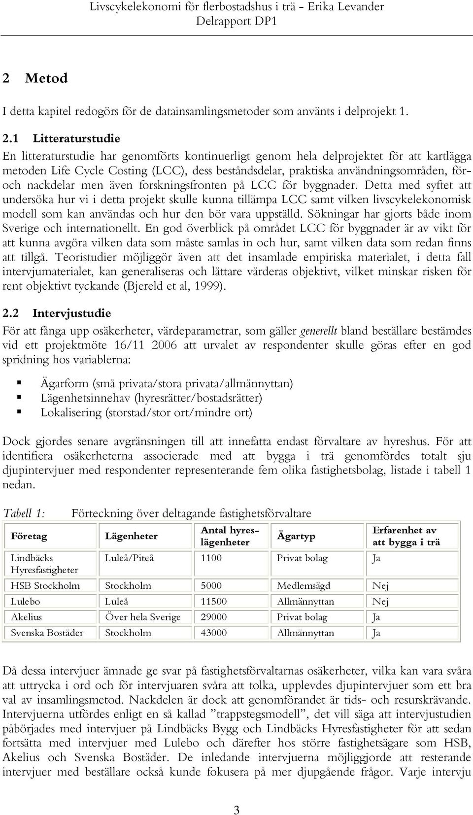 föroch nackdelar men även forskningsfronten på LCC för byggnader.