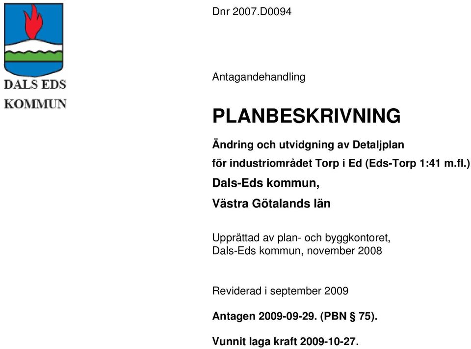 industriområdet Torp i Ed (Eds-Torp 1:41 m.fl.