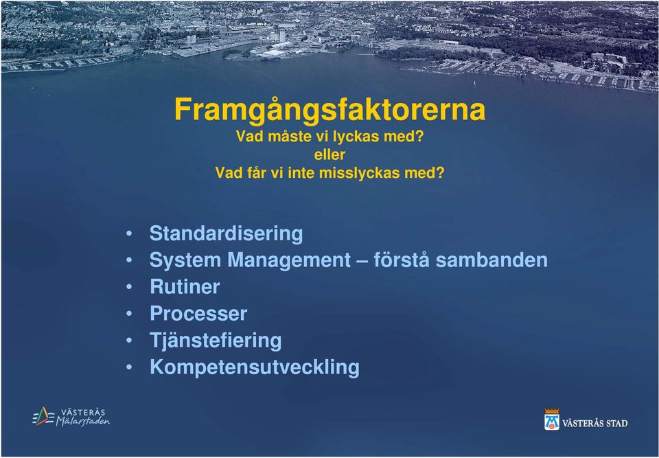 Standardisering System Management förstå