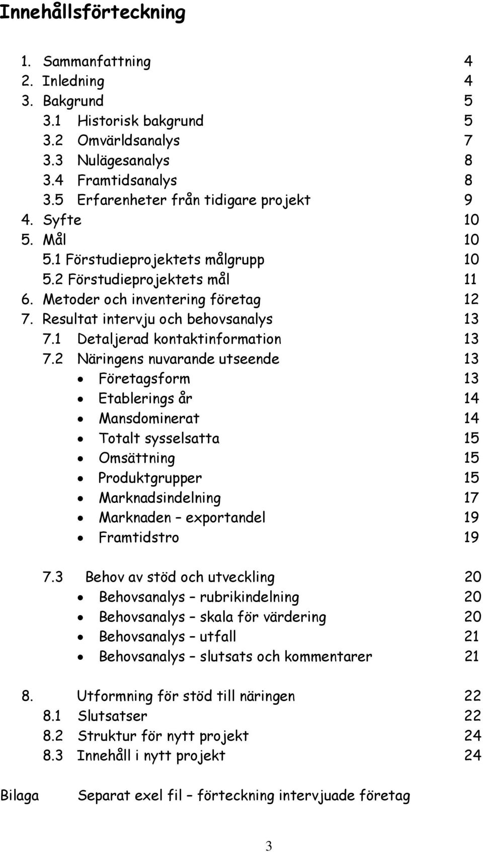 1 Detaljerad kontaktinformation 13 7.