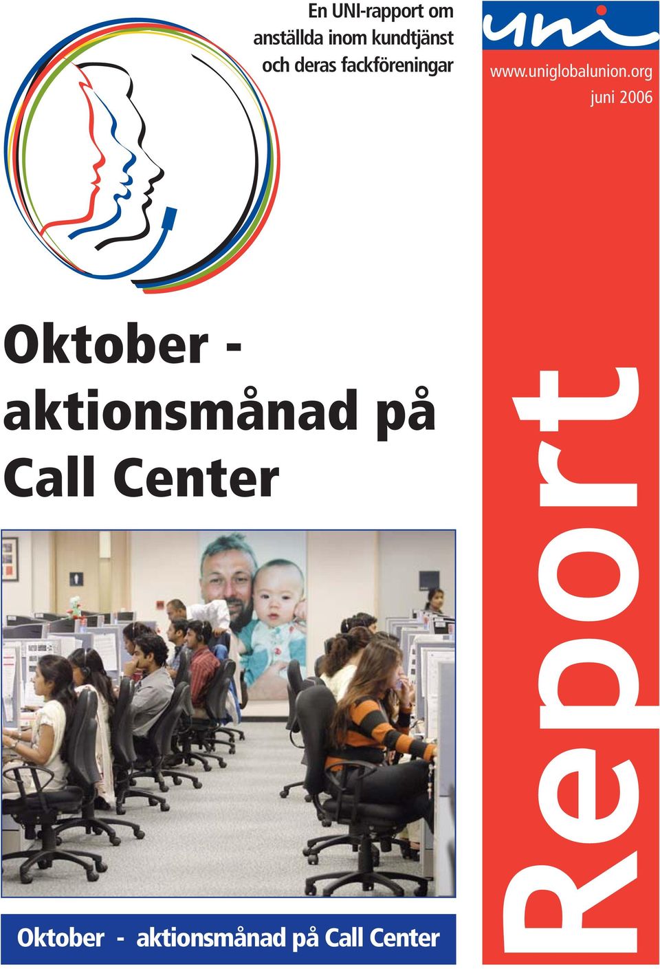 org juni 2006 Oktober - aktionsmånad på Call