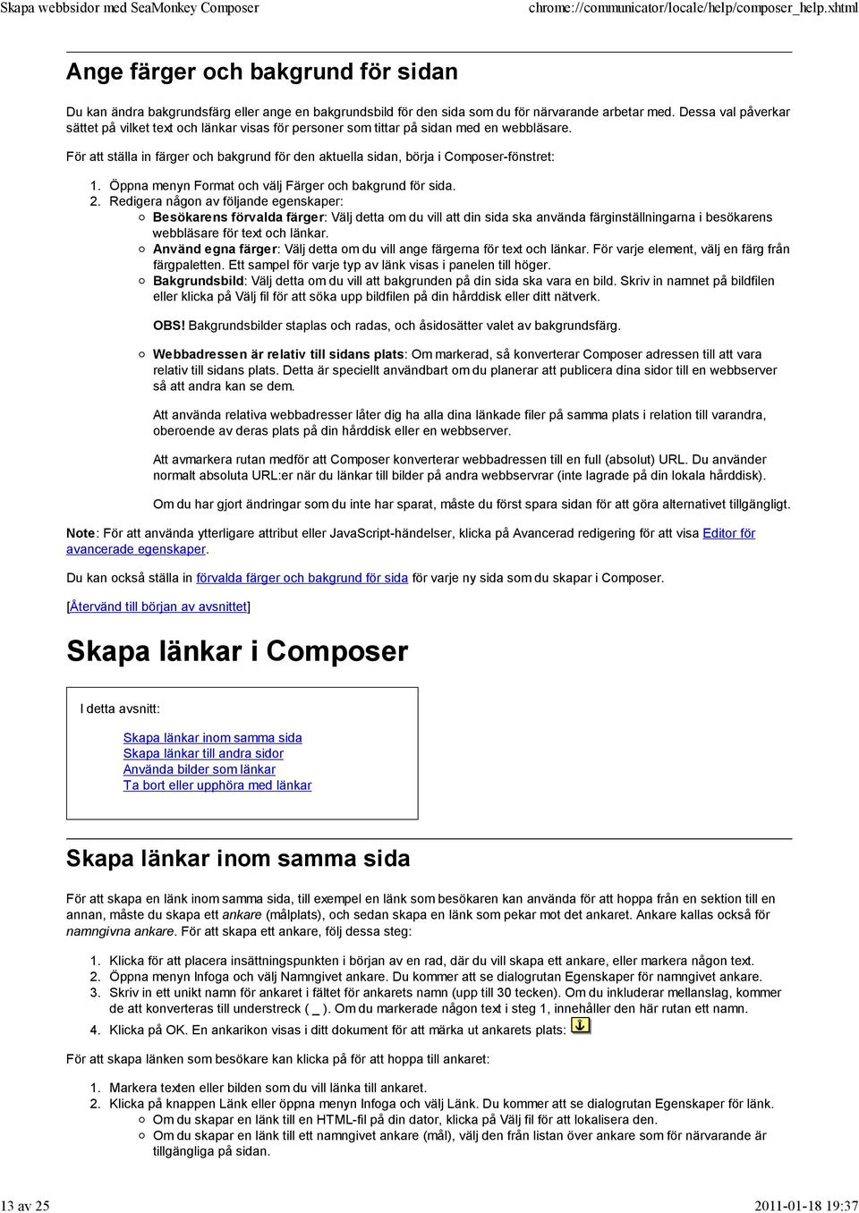 För att ställa in färger och bakgrund för den aktuella sidan, börja i Composer-fönstret: Öppna menyn Format och välj Färger och bakgrund för sida.