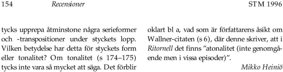 Om tonalitet (s 174 175) tycks inte vara så mycket att säga.