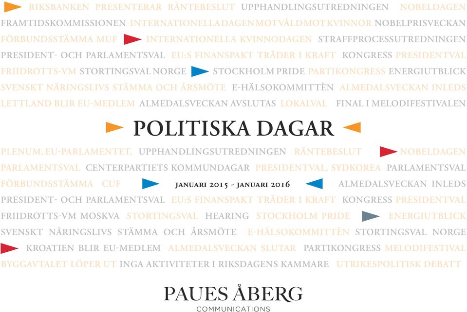 AKIVIEER I RIKDAGEN KAARE URIKEPIIK DEBA PIIKA DAGAR RINGVA NRGE RIKBANKEN PREENERAR RÄNEBEU ARBEARRÖREEN DAG PENU, EU-PARAENE, UPPHANDINGUREDNINGEN RÄNEBEU NBEDAGEN PARAENVA CENERPARIE KUNDAGAR