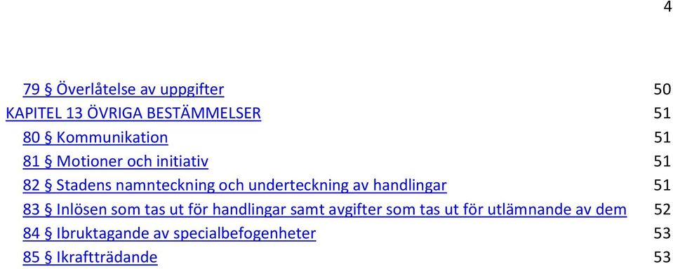 underteckning av handlingar 51 83 Inlösen som tas ut för handlingar samt