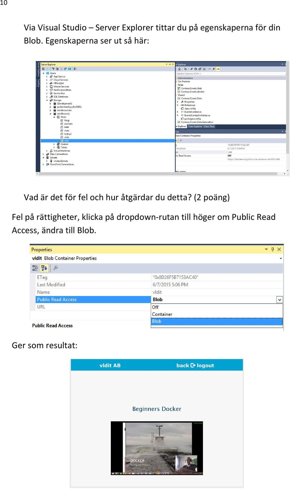 Egenskaperna ser ut så här: Vad är det för fel och hur åtgärdar du