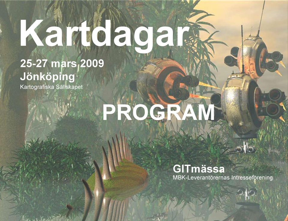 Sällskapet PROGRAM GITmässa