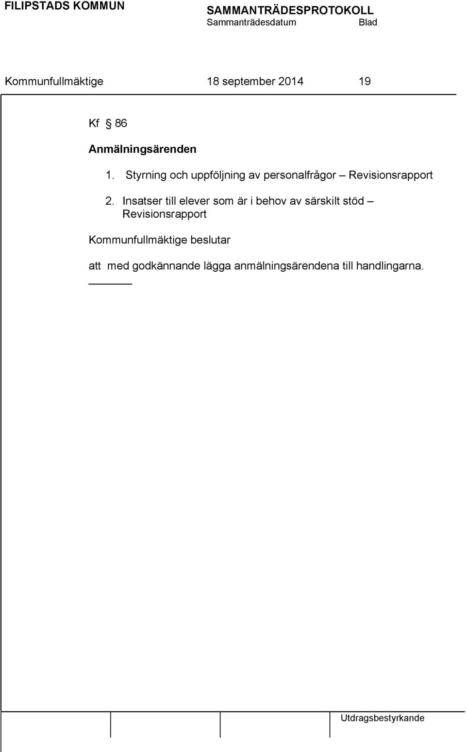 Styrning och uppföljning av personalfrågor Revisionsrapport 2.