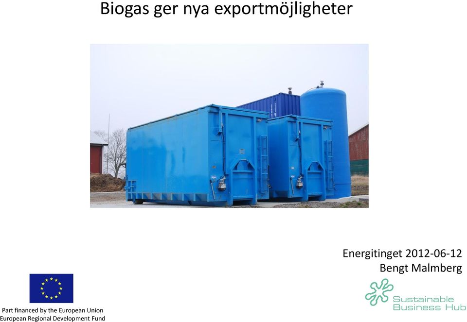 Biogas ger nya exportmöjligheter