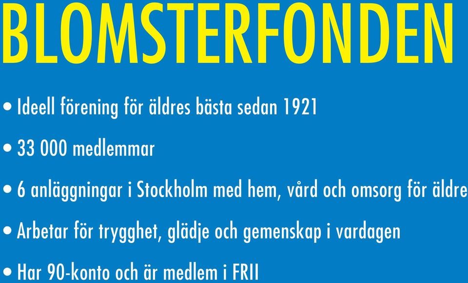 hem, vård och omsorg för äldre Arbetar för trygghet,