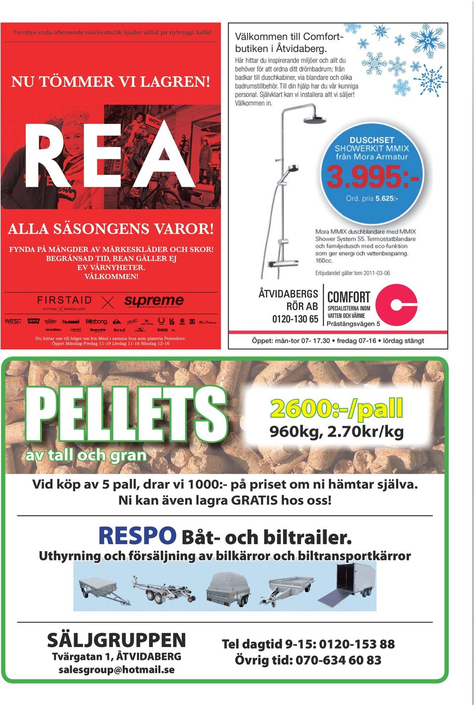 Till din hjälp har du vår kunniga personal. Självklart kan vi installera allt vi säljer! Välkommen in. MÖBELPAKET POLO från NORO 7.195:Ord. pris 8.