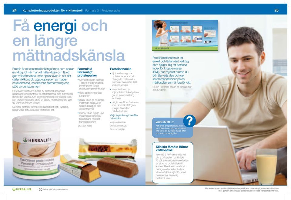 Få ut så mycket som möjligt av proteinet genom att skräddarsy proteinintaget så att det passar dina individuella behov och viktmål.