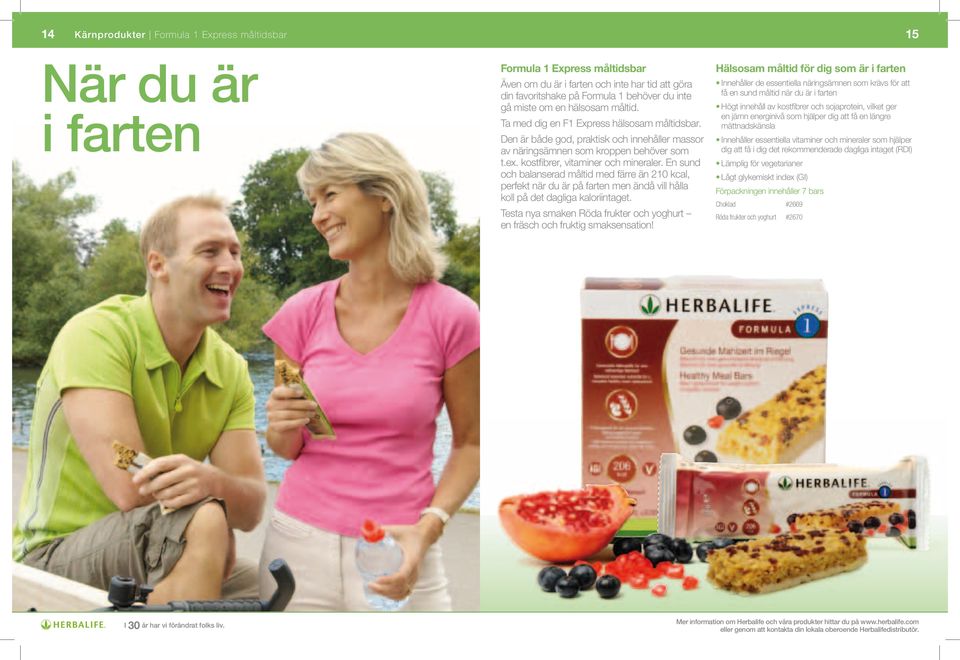 kostfi brer, vitaminer och mineraler. En sund och balanserad måltid med färre än 210 kcal, perfekt när du är på farten men ändå vill hålla koll på det dagliga kaloriintaget.