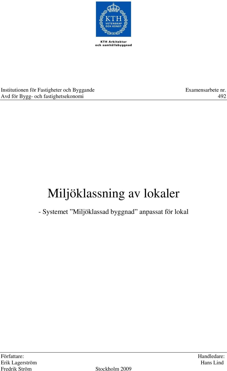 lokaler - Systemet Miljöklassad byggnad anpassat för lokal