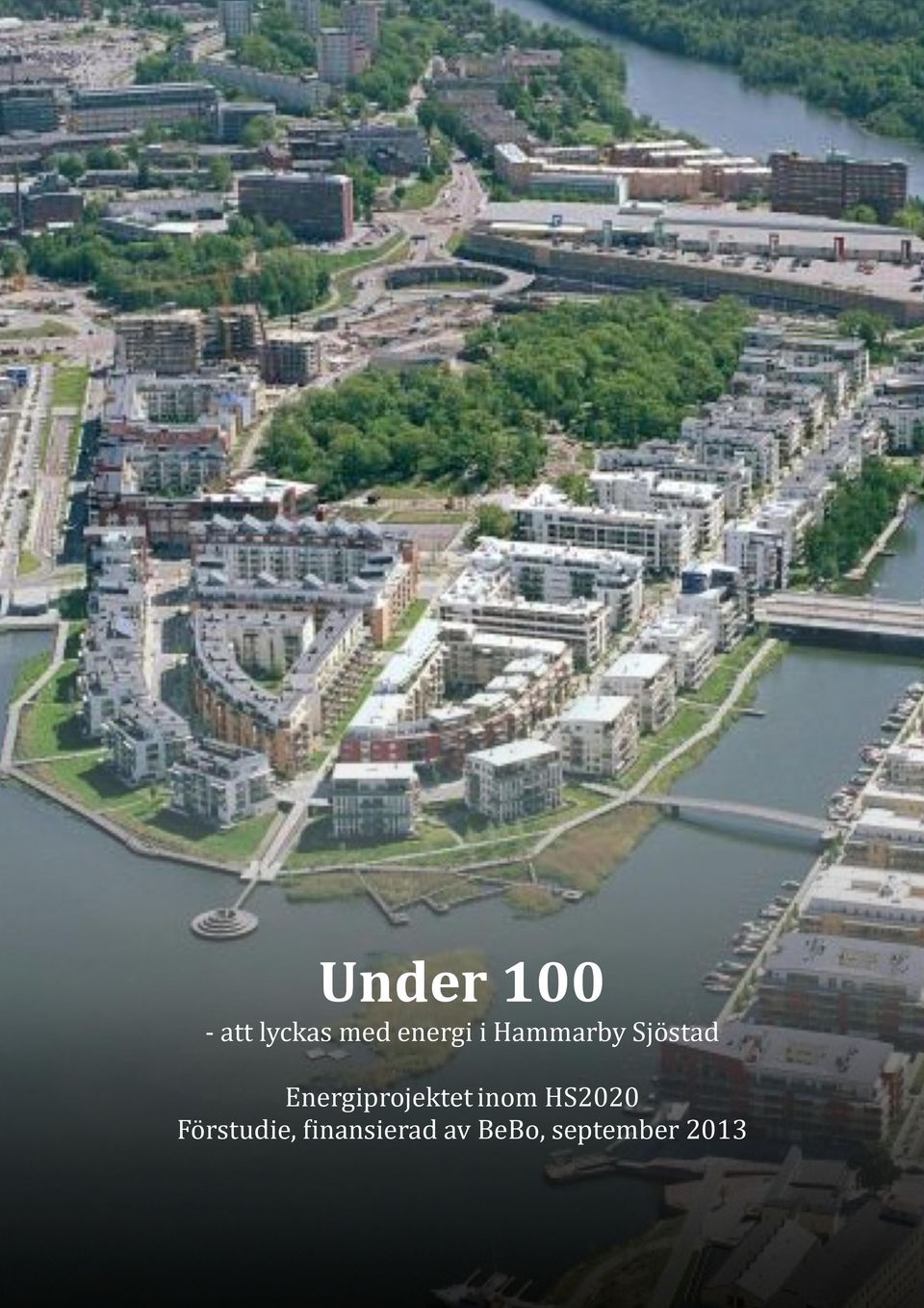 Under 100 - att lyckas med energi i Hammarby Sjöstad