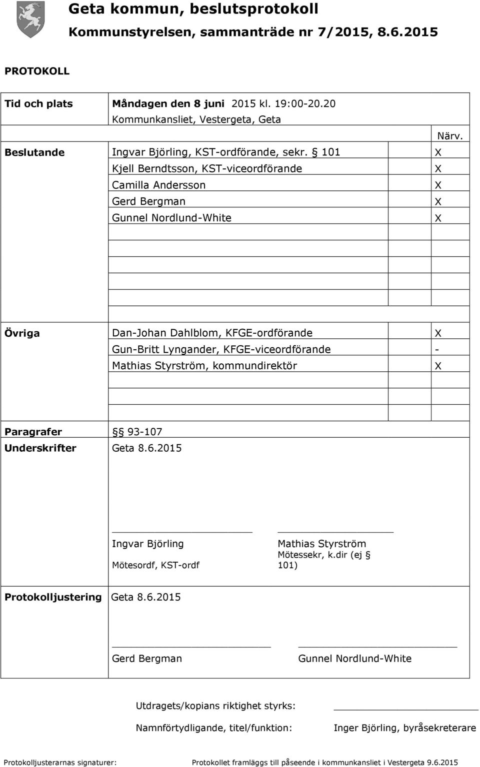 Mathias Styrström, kommundirektör X Paragrafer 93-107 Underskrifter Geta 8.6.