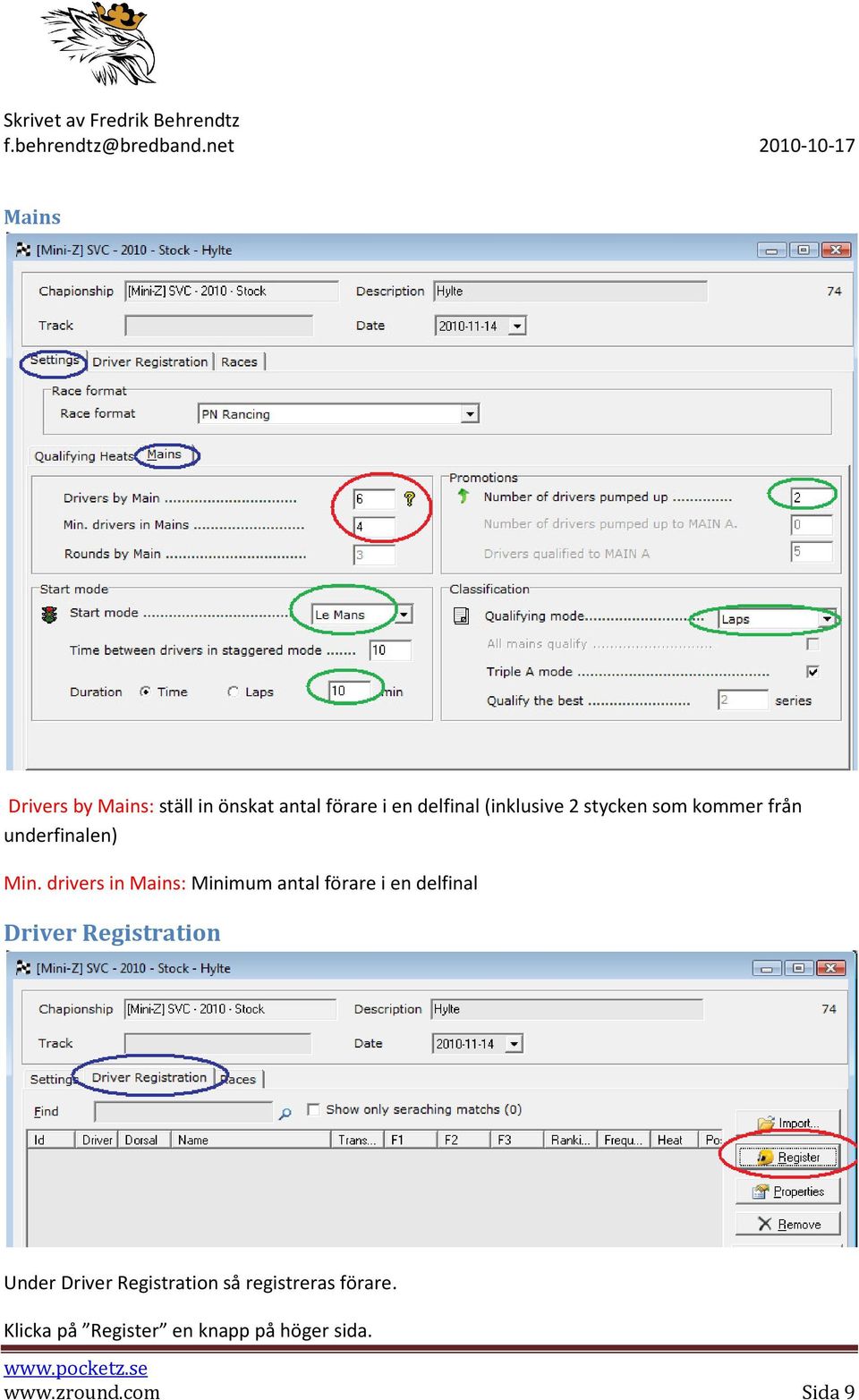 drivers in Mains: Minimum antal förare i en delfinal Driver Registration
