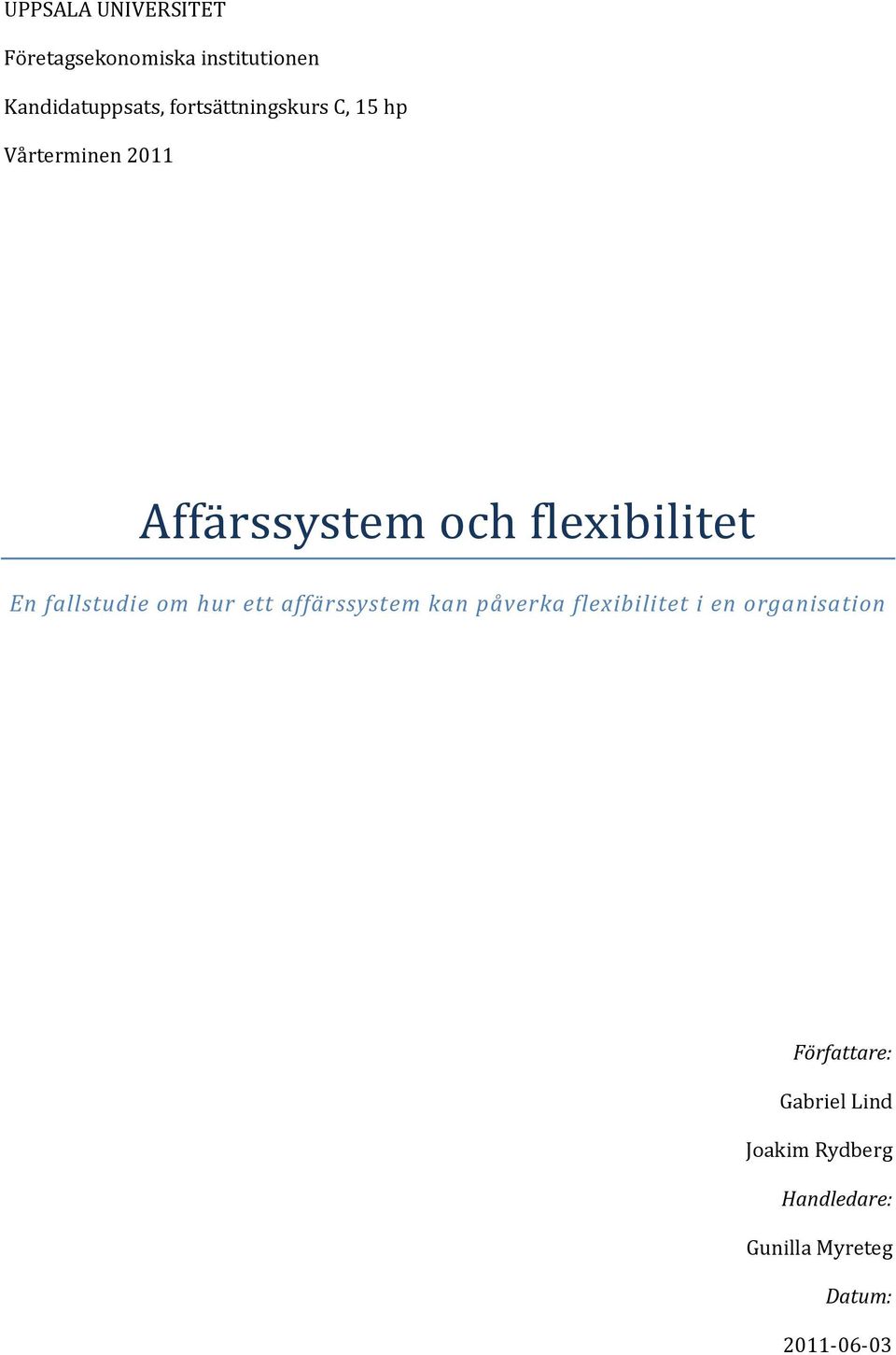 fallstudie om hur ett affärssystem kan påverka flexibilitet i en organisation