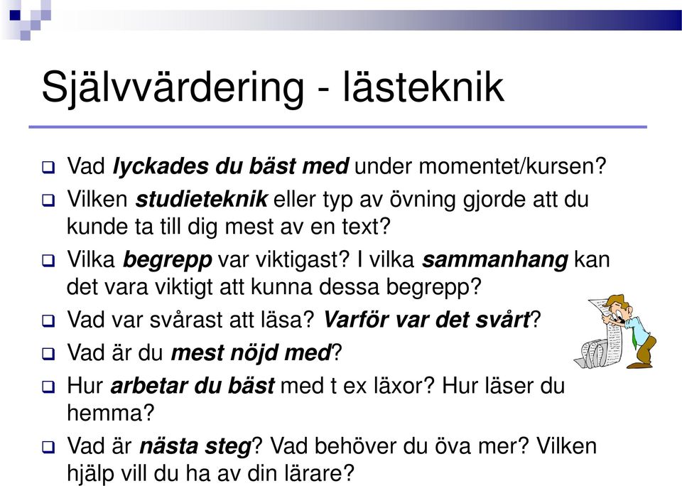 I vilka sammanhang kan det vara viktigt att kunna dessa begrepp? Vad var svårast att läsa? Varför var det svårt?