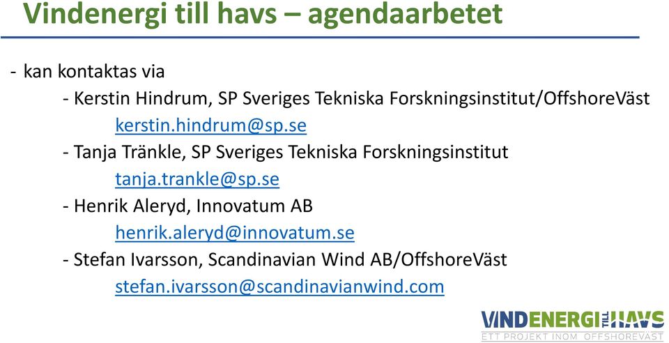 se - Tanja Tränkle, SP Sveriges Tekniska Forskningsinstitut tanja.trankle@sp.