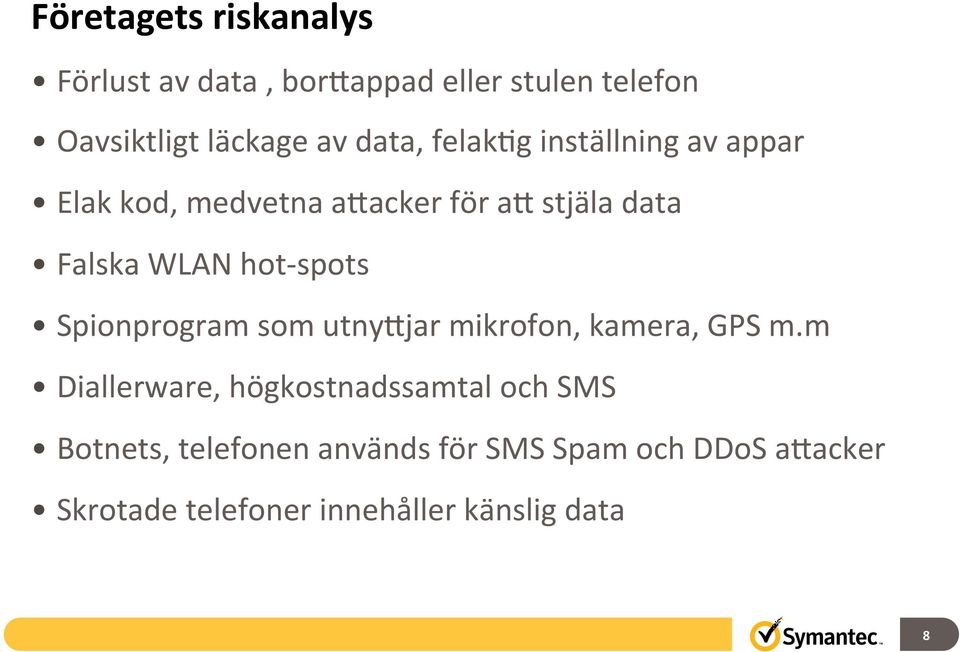 spots Spionprogram som utnyejar mikrofon, kamera, GPS m.