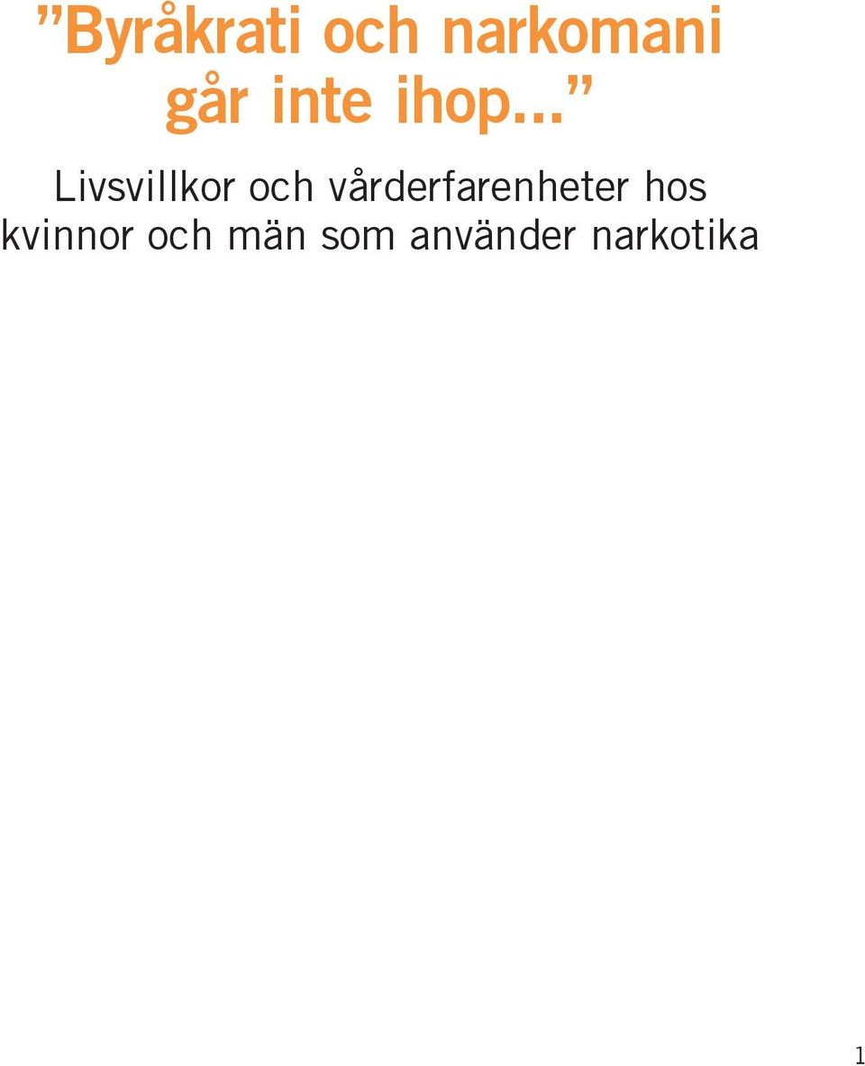 .. Livsvillkor och