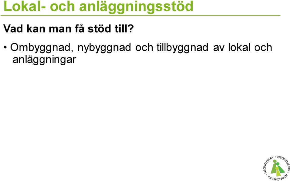 Ombyggnad, nybyggnad och