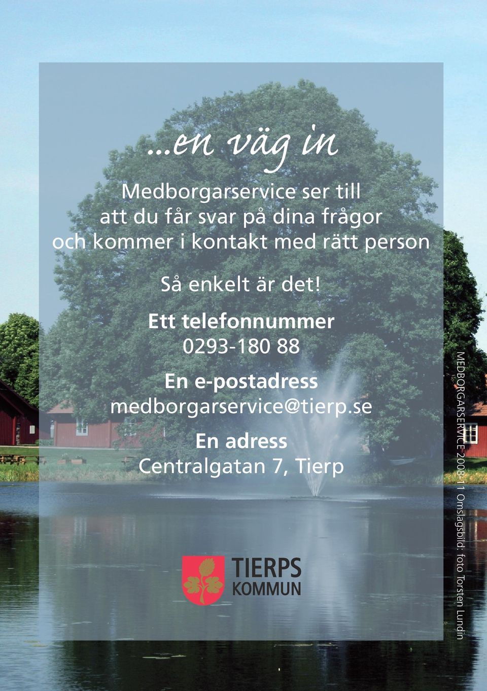 En e-postadress medborgarservice@tierp.