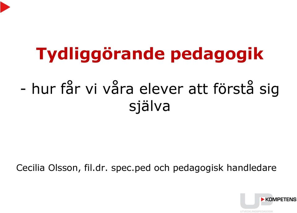 sig själva Cecilia Olsson, fil.