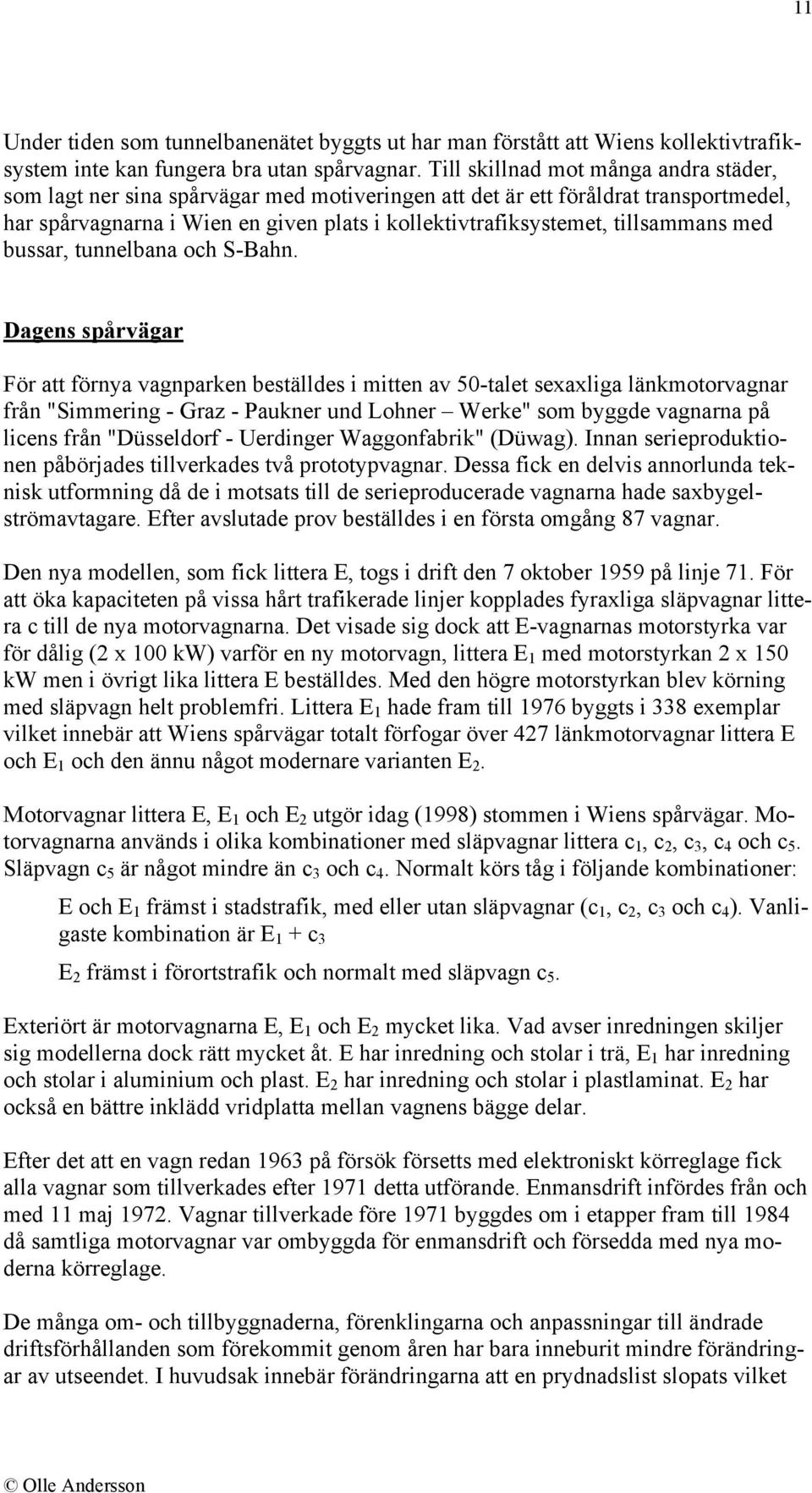 tillsammans med bussar, tunnelbana och S-Bahn.