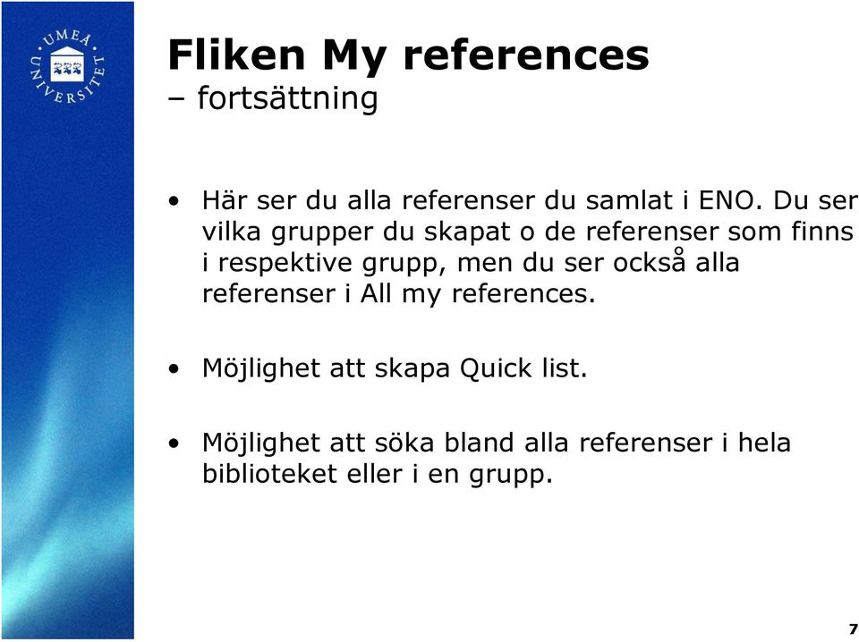 men du ser också alla referenser i All my references.