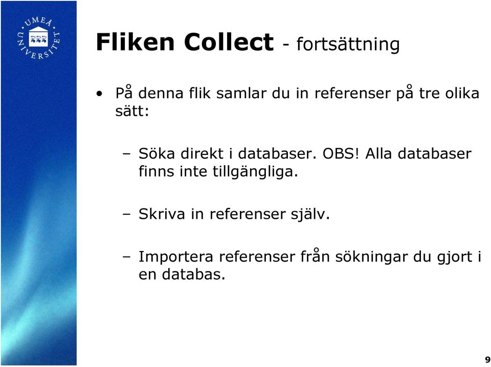 Alla databaser finns inte tillgängliga.