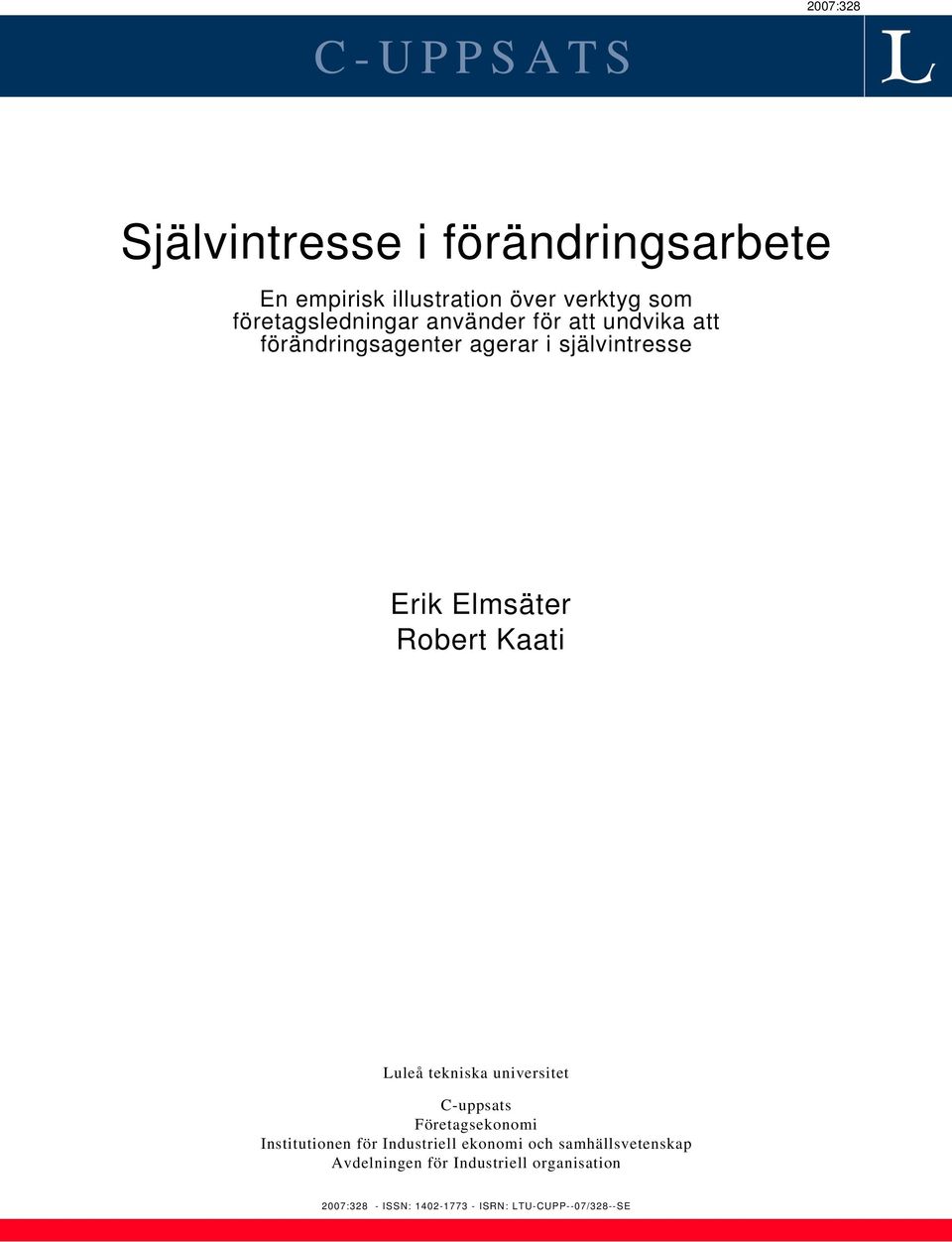 Robert Kaati Luleå tekniska universitet C-uppsats Företagsekonomi Institutionen för Industriell ekonomi