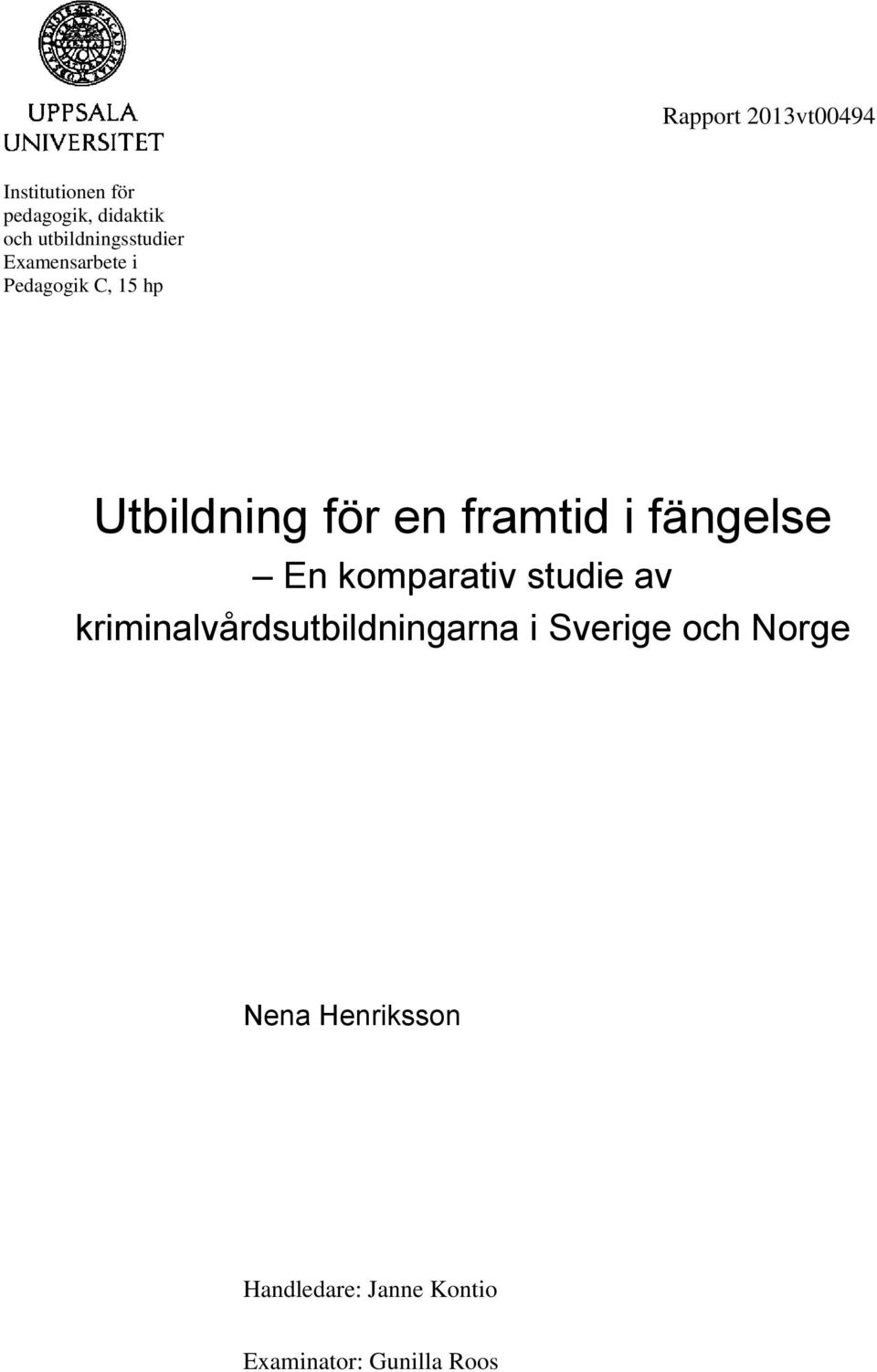 framtid i fängelse En komparativ studie av kriminalvårdsutbildningarna i