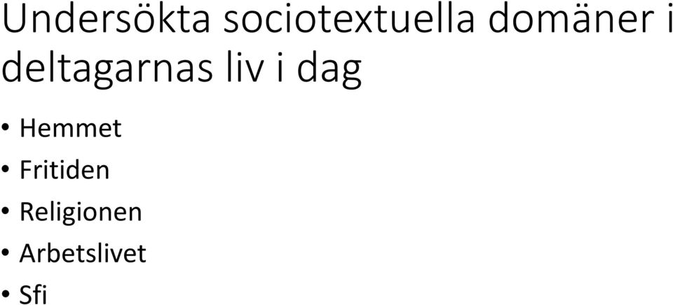 deltagarnas liv i dag