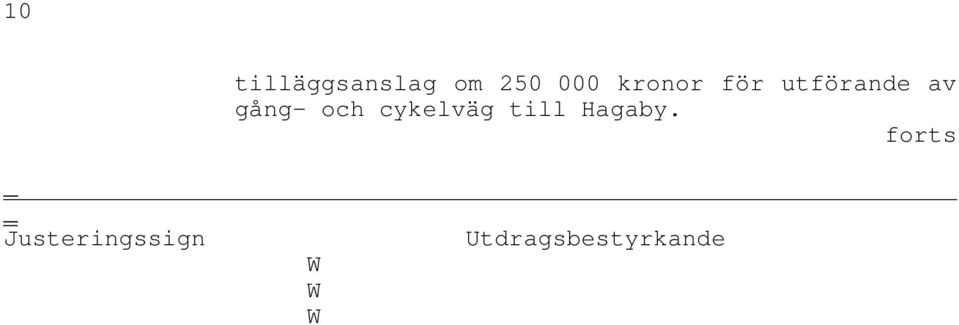 och cykelväg till Hagaby.