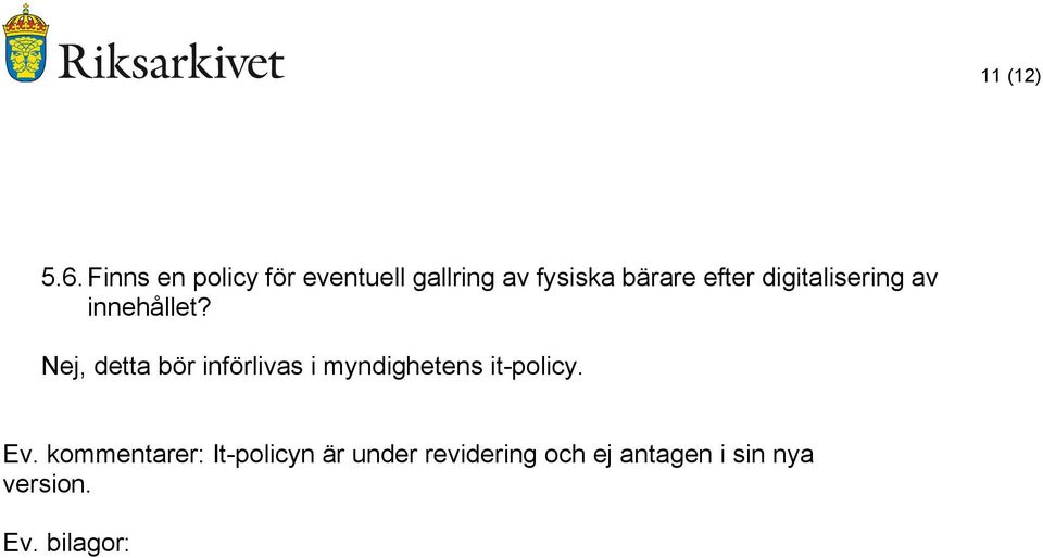efter digitalisering av innehållet?