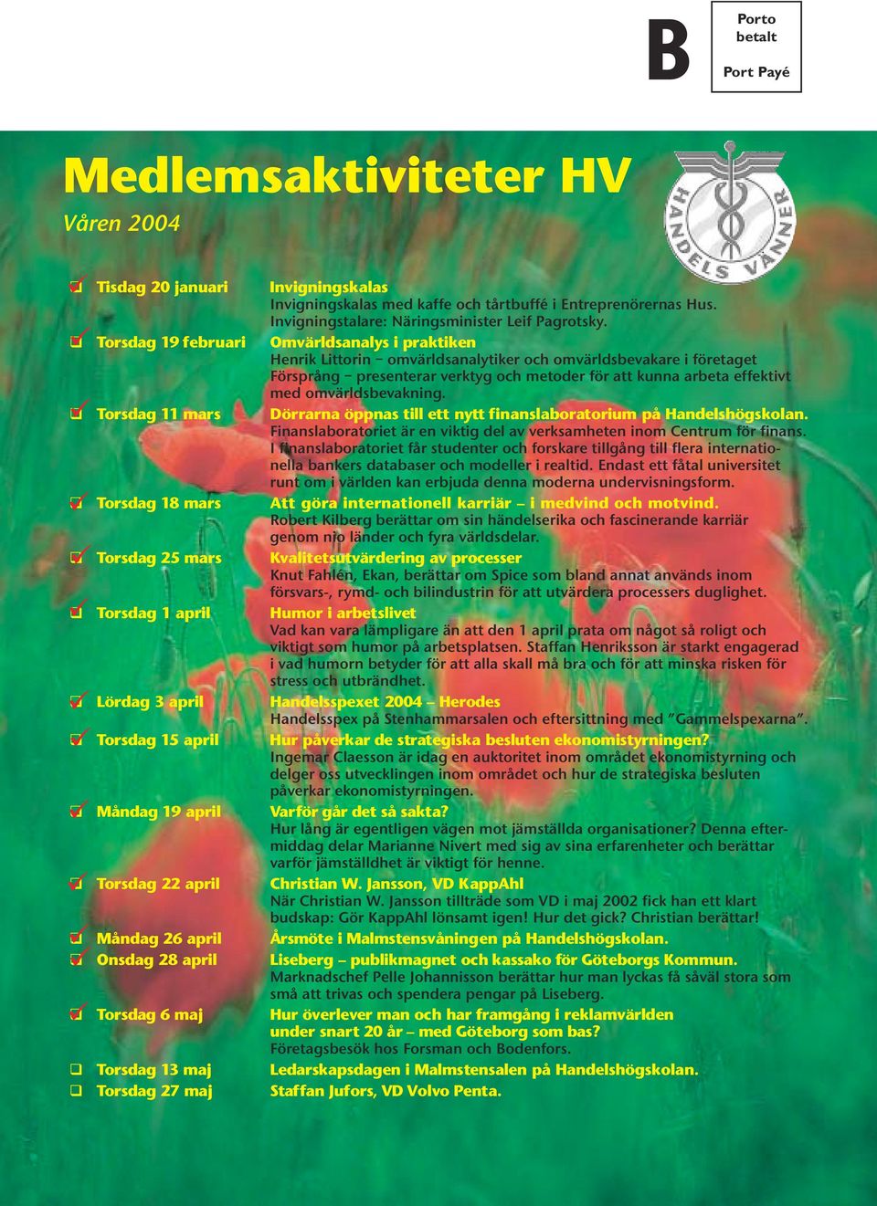 Omvärldsanalys i praktiken Henrik Littorin omvärldsanalytiker och omvärldsbevakare i företaget Försprång presenterar verktyg och metoder för att kunna arbeta effektivt Torsdag 11 mars med