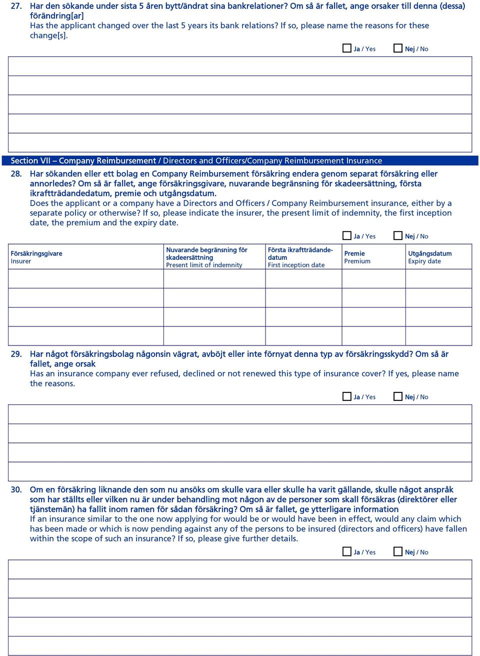 Section VII Company Reimbursement / Directors and Officers/Company Reimbursement Insurance 28.